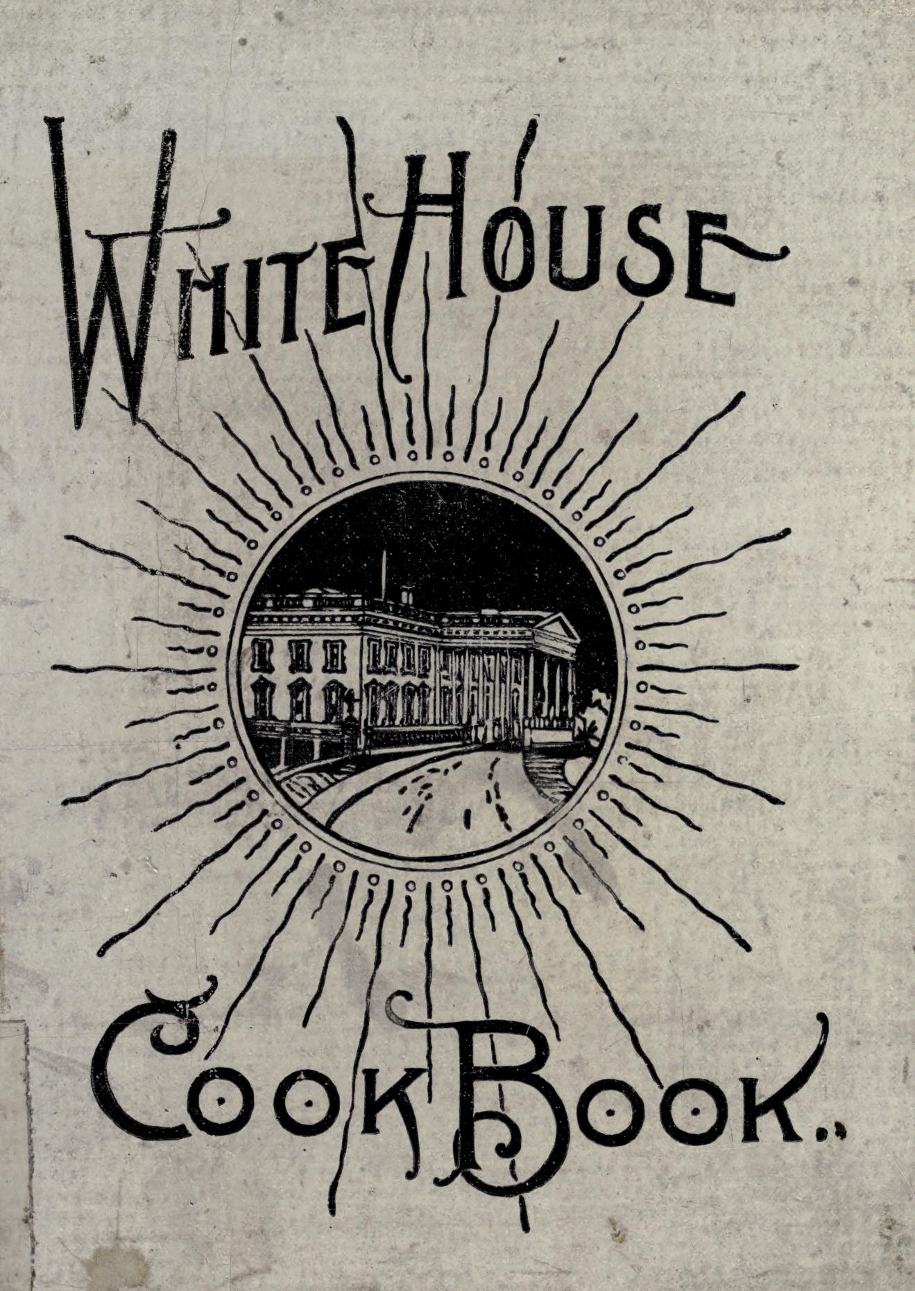 The White House Cook Book cover